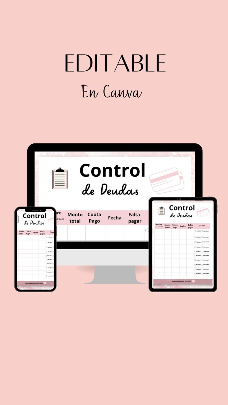 May include: A digital debt tracker template displayed on a computer monitor, smartphone, and tablet. The template is titled "Control de Deudas" and includes fields for tracking debt details. The background is a soft pink.