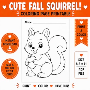 Puede incluir: Una página para colorear imprimible en blanco y negro que presenta una ardilla de dibujos animados sosteniendo una bellota. La página incluye una línea de nombre en la parte superior y texto que dice CUTE FALL SQUIRREL, INSTANT DOWNLOAD, EASY & FUN FOR LITTLE ONES, PRINT & COLOR y SIZE 8.5 x 11 PDF FILE.