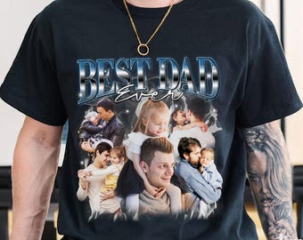 Customized Bootleg Shirt for Dad, Best Dad Ever Shirt, Custom Bootleg Rap Tee, Father's Day Gift From Daughter, Photo Vintage Graphic 90s