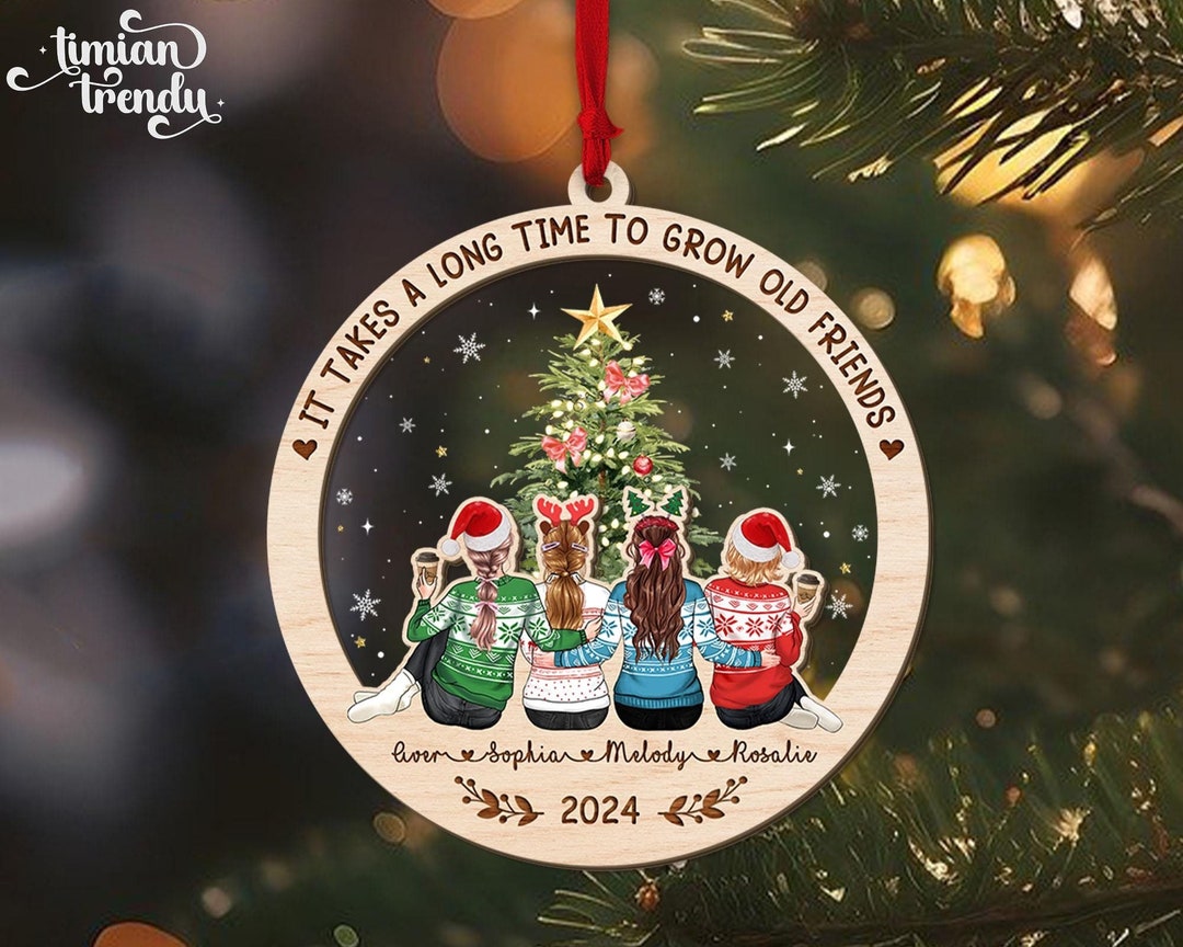 It Takes A Long Time to Grow Old Friends Ornament, Best Friend Christmas Ornament 2024, Besties ...