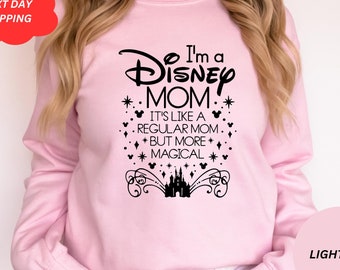 I Am A Disney Mom It's Like a Regular But More Magical Shirt, Disney Mama Shirt, Disneyworld Mother Shirt, Disney Mother's Day Shirt