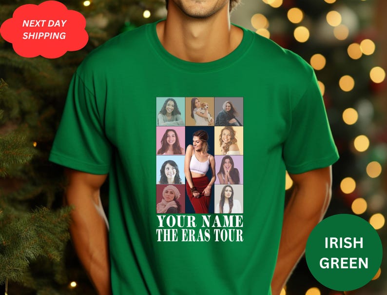 May include: Green t-shirt with a collage of photos of women. The text "YOUR NAME THE ERAS TOUR" is printed on the shirt.