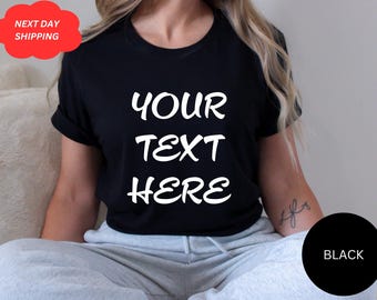 Custom Text Shirt, Personalized Gift