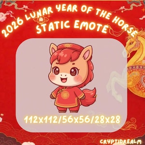 May include: A cartoon image for the 2026 Lunar Year of the Horse. The image features a cute horse character wearing a red outfit. The background is red with gold accents and text that reads "2026 Lunar Year of the Horse Static Emote."