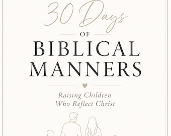 Biblical Manners for children 30 days