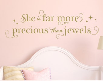 She is far more precious than jewels - Wall Art Quote, Nursery Wall Art, Nursery Quote, Wall Decal