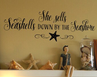 Ocean theme decal - She sells Seashells down by the Seashore - nautical quote - vinyl wall decal quote - vinyl lettering decal