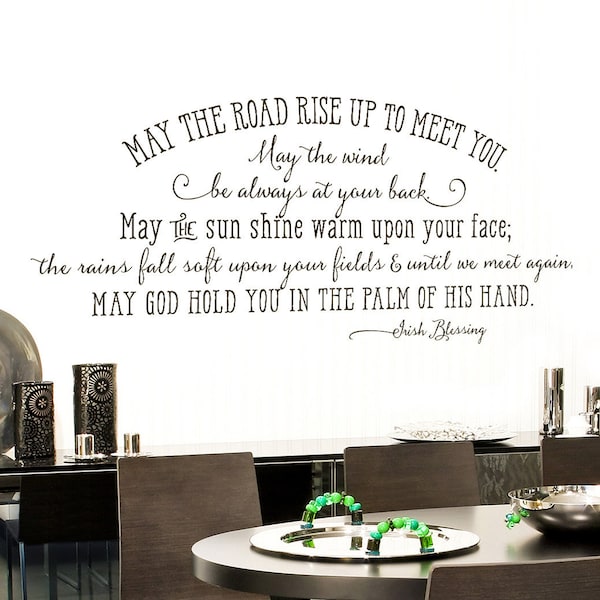 May the road rise up to meet you - Irish Blessing vinyl wall decal - Quote for Wall - Blessing Wall Decor