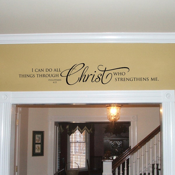 Vinyl Wall Decal - I can do all things through Christ - Christian Quote - Bible Verse Wall Decal - Scripture Decal - Christian Wall Decor