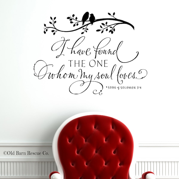 I have found the one whom my soul loves - Bedroom Wall Decal - Wall Decor - Branch with Birds Vinyl Decal - Song of Solomon quote