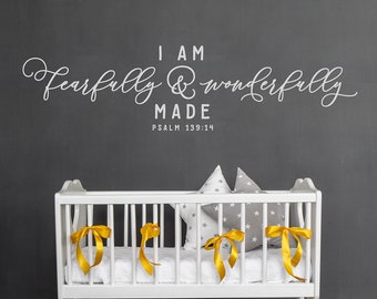 I Am Fearfully & Wonderfully Made Psalm 139:14 | Nursery Wall Decor | Modern Vinyl Decal | Nursery decor Sign | Above the Crib | Baby's room