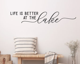 Life is better at the Lake Vinyl Wall Decal | Beach House Wall Decor | Removable Wall Sticker | Lake House Decor | Cabin Wall Decor