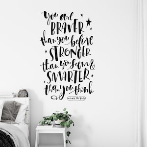 You are braver than you believe, Inspirational Wall Decals for kids, Winnie the Pooh quote, Always remember you are braver, Contemporary