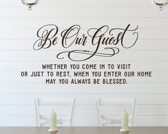 Be Our Guest Wall Decal - Entry way Wall Decor - Welcome Wall Sticker Home Decor - Farmhouse Style Home Decor - Hand Lettered Decal