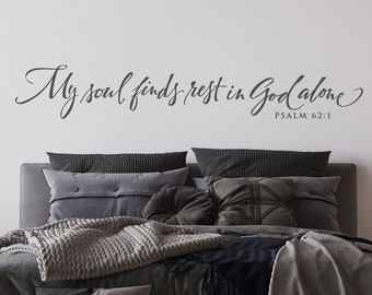 SALE - Only 1 available in BLACK - 32x5, Christian Wall Decal, My soul finds rest in God alone, Psalms Scripture Bible Verse Christian Quote