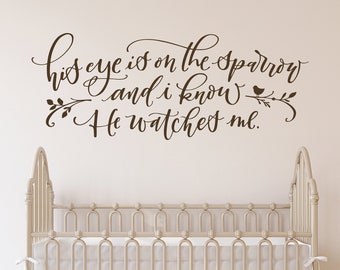 Nursery Wall Decor, His eye is on the sparrow song lyrics, Christian Quote for Nursery Wall, Hand Lettering for Nursery, Baby's Room Quote