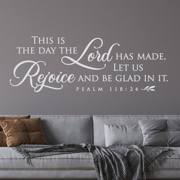 This is the day the Lord has made let us rejoice and be glad in it Christian Wall Art, Christian Wall Decor, Bible Verse Wall Sticker