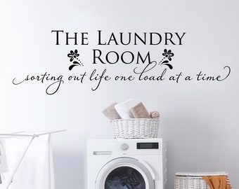 The Laundry Room Sorting Out Life One Load at a Time - Vinyl wall decal - Laundry Room Wall Decor - Laundry Quote Wall Art