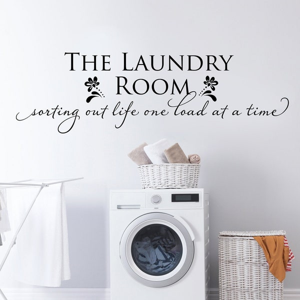 The Laundry Room Sorting Out Life One Load at a Time - Vinyl wall decal - Laundry Room Wall Decor - Laundry Quote Wall Art