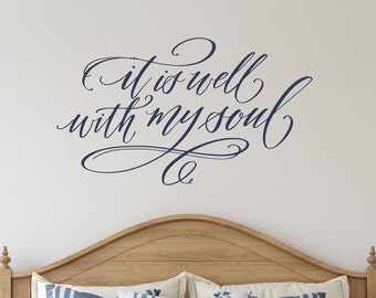 It is well with my soul Christian wall decal - hymn quote wall decals - Christian wall art - Christian home decor - Bedroom Wall Decor