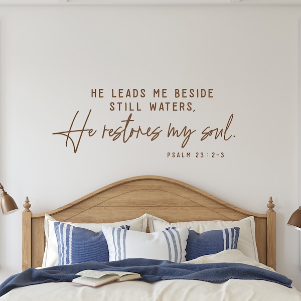 He leads me beside still waters, He restores my soul Christian Wall Art, Family Room Wall Decor, Bible Verse Wall Sticker, Psalm 23