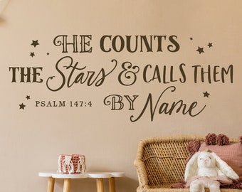 Psalm 147:4 Vinyl Wall Decal He Counts the Stars & Calls Them By Name, Church Nursery, Nursery Bible Verse Art, Christian School Wall Decal