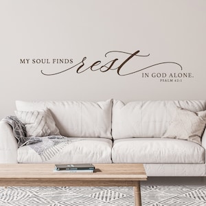 My Soul Finds Rest in God Alone Bedroom Wall Decor Christian Wall Decal Christian Quote Scripture Wall Decor Bible Verse Sticker Psalm