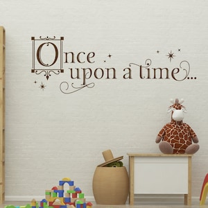 Once Upon a Time Wall Decal - Kids Room Wall Sticker - Imagination Quote - Pretend Dress Up Area - Bookshelf Decor - Child's Room Decor