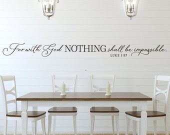 For with God nothing shall be in impossible Luke 1:37, Scripture Wall Decal, Christian Wall Art, Bible Verse Decal, Vinyl Wall Sticker