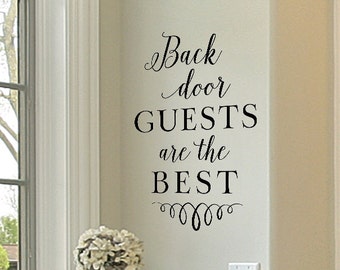 Back door guests are the best - vinyl wall decal