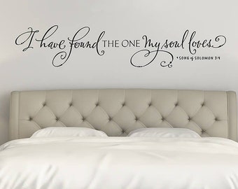 I have found the one my soul loves, Bedroom Wall Decal, Song of Solomon Wall Decal, Christian Wall Art, Hand lettering, Scripture Wall Decal