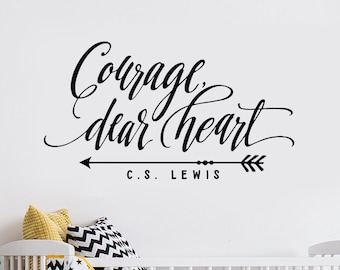 Nursery Wall Decal - Courage Dear Heart C.S. Lewis Quote - Childs Wall Art - Nursery Decor - Vinyl Wall Quote - Wall Sticker Quote - Girls