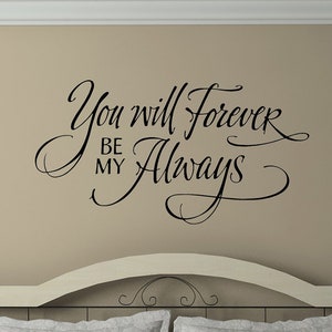 You Will Forever Be My Always Quote Film Wall Art Sticker Decal Home Decor Q81 You Will Forever Be My Always Quote Film Wall Art Sticker Decal Home Decor Q81
