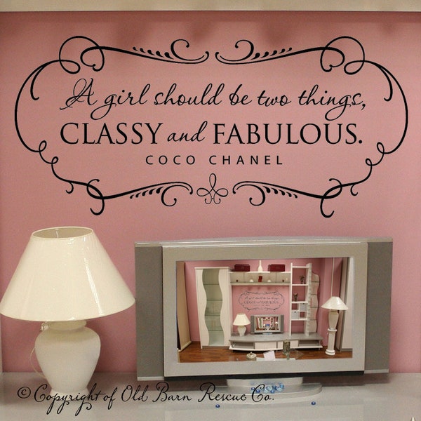 A girl should be two things, CLASSY and FABULOUS Wall Decal - coco chanel quote - Girl's Room Wall Decor