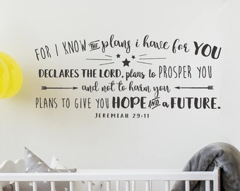 For I know the plans I have for you Wall Decal - Jeremiah 29 Wall Words, Nursery Wall Decor, Kid's Room, Scripture Wall Decal, Christian