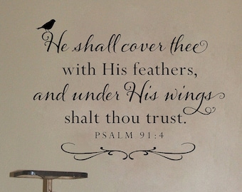 Christian Wall Decal - Scripture Wall Decor - He shall cover thee with His feathers - Psalm 91 -Scripture Wall Decal - Inspirational Words