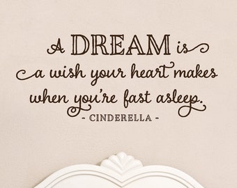 Wall Decals for Girls - A dream is a wish your heart makes - Quotes for Girls Room - Bedroom Wall Art - Removable Vinyl Wall Decal