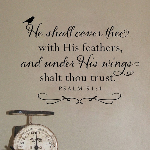 Christian Wall Decal - Scripture Wall Decor - He shall cover thee with His feathers - Psalm 91 -Scripture Wall Decal - Inspirational Words