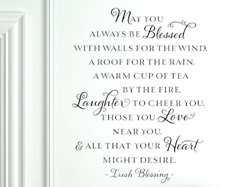Irish Blessing Vinyl Wall Decal, May you always be blessed with walls for the wind, Quote for Wall, Lettering for Home Decor