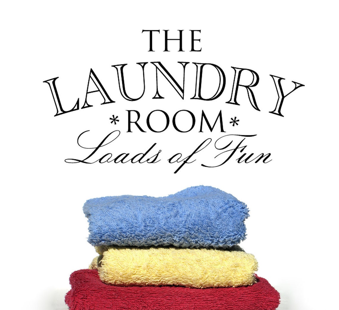 Laundry Room Wall Decal Laundry Room Decor Loads of Fun Etsy