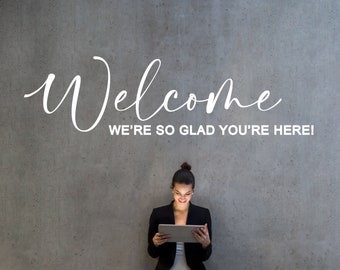 Welcome We're So Glad You're Here Wall Decal, Church Entry Way Sticker, Welcome Door Sign for Church, Office Entryway, Business Foyer