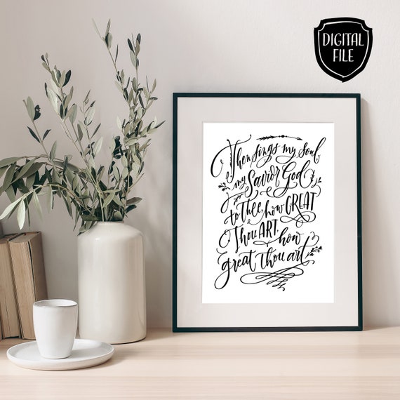 How Great Thou Art Printable Wall Art Download Downloadable Quote Hand Lettered Hymn 2 sizes, Modern Calligraphy of Christian Quote