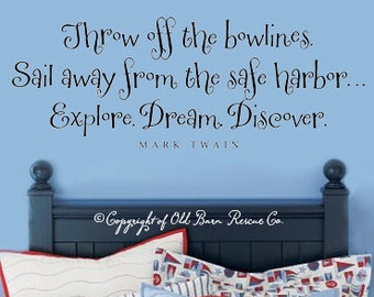 Throw off the bowlines - sailing quote wall words vinyl home decor lettering graphic calligraphy old barn rescue company