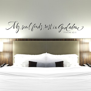 Scripture Wall Decal My soul finds rest in God alone Bedroom Wall Decor Psalm Quote Wall Decal Hand lettered Bible Verse Quote image 1