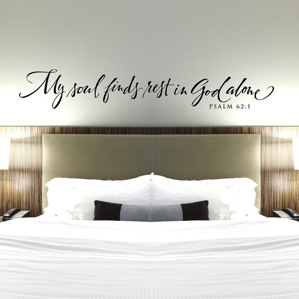 Scripture Wall Decal My soul finds rest in God alone Bedroom Wall Decor Psalm Quote Wall Decal Hand lettered Bible Verse Quote Sticker