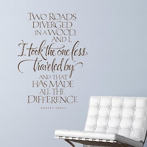 The Road Less Traveled Quote Wall Decal Inspirational Quote by Robert Frost Wall Decal Hand Lettered Wall Art Decal For Sign Making