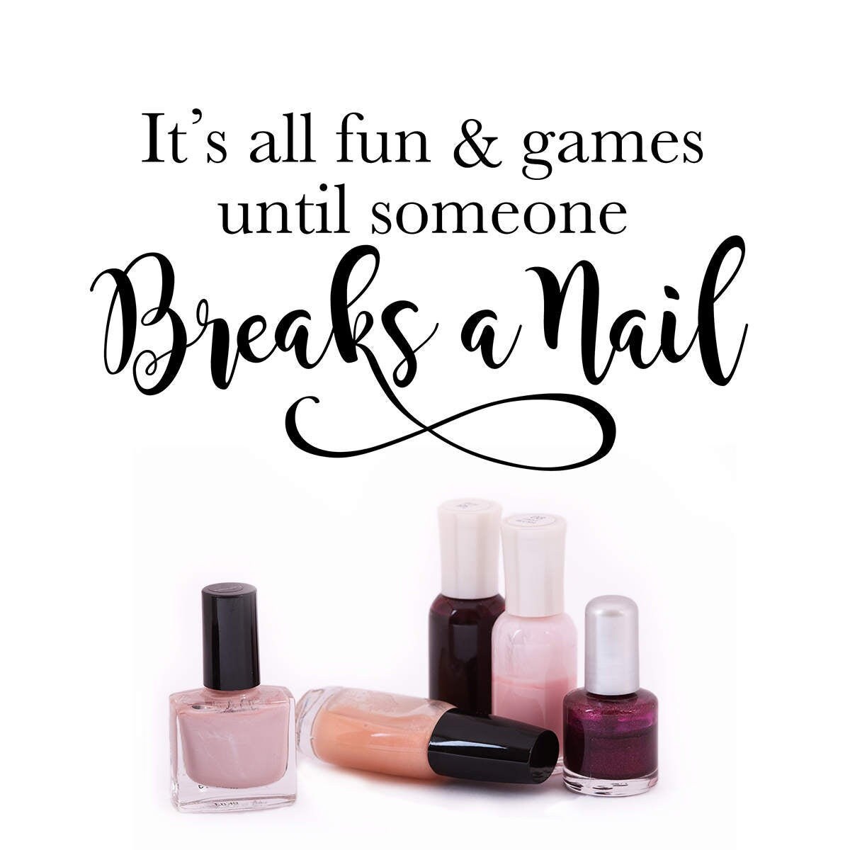 Nail Salon Wall Decal It's All Fun and Games Until - Etsy Hong Kong Nail Salon Wall Decal It's All Fun and Games Until - Etsy Hong Kong