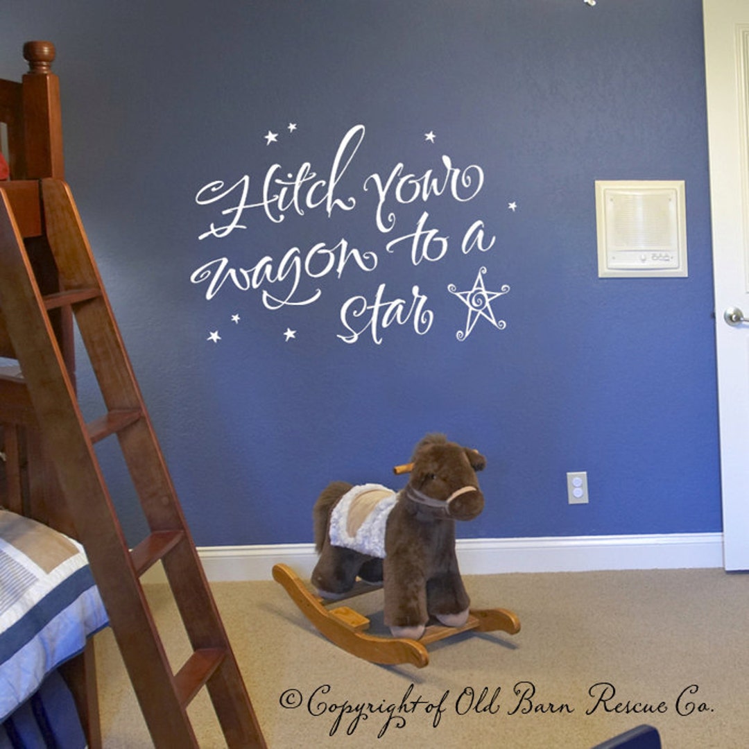 Hitch Your Wagon to a Star Vinyl Wall Graphic Lettering Etsy