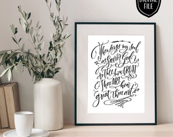 Then sings my soul How Great Thou Art Downloadable Print Sign, Printable, Wall Art Download, Hymn Lyrics Quote, Hand Lettered, Calligraphy