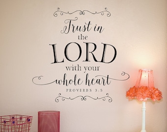 Trust in the Lord with your whole heart wall decal - Scripture Wall Quote - Christian Wall Decor - Scripture Wall Decal